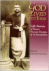 download God Lived with Them : Life Stories of Sixteen Monastic Disciples of Sri Ramakrishna book