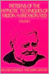 Patterns of Hypnotic Techniques of Milton H. Erickson, M. D.