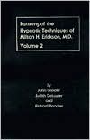 Patterns of the Hypnotic Techniques of Milton H. Erickson, M.D.