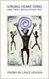 Strong Heart Song: Lines from a Revolutionary Text