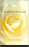 download Marrow of Flame : Poems of the Spiritual Journey book