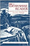 The Berkshire Reader: Writings from New England's Secluded Paradise