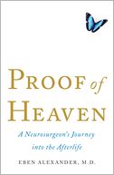 Proof of Heaven by Eben, M. D. Alexander: Book Cover