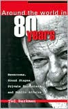 Around the World in 80 Years: Newsrooms, Sound Stages, Private Encounters and Public Affairs