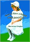 How to Have a Happy Childhood