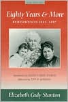 Eighty Years And More: Reminiscences 1815-1897