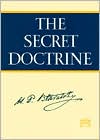 The Secret Doctrine: The Synthesis of Science, Religion, and Philosophy