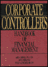 Corporate Controller's Handbook of Financial Management