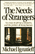 The Needs of Strangers