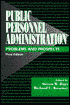 Public Personnel Administration: Problems and Prospects