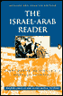 The Israel-Arab Reader: A Documentary History of the Middle East Conflict