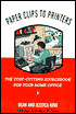 Paper Clips to Printers: The Cost-Cutting Sourcebook for Your Home Office