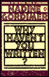 Why Haven't You Written? Selected Stories, 1950-1970