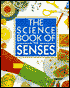 The Science Book of the Senses: The Harcourt Brace Science Series