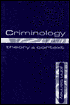 Criminology: Theory and Concept