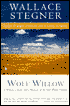 Wolf Willow: A History, A Story, and a Memory of the Last Plains Frontier