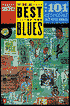 The Best of the Blues: The 101 Essential Blues Albums