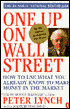 One Up on Wall Street; How to Use What You Already Know to Make Money in the Market