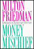 Money Mischief: Episodes in Monetary History