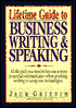Lifetime Guide to Business Writing and Speaking