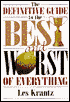 Definitive Guide to the Best and Worst of Everything