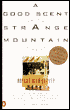 A Good Scent from a Strange Mountain