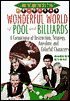 Byrne's Wonderful World of Pool and Billiards: A Cornucopia of Instruction, Strategy, Anecdote, and Colorful Characters