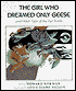 The Girl Who Dreamed Only Geese: And Other Tales of the Far North