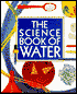 The Science Book of Water