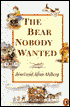 The Bear Nobody Wanted
