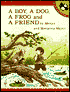 A Boy, a Dog, a Frog and a Friend