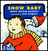 Snow Baby: Baby Seasons Board Books