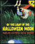 By the Light of the Halloween Moon