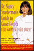 Dr. Nancy Snyderman's Guide to Health : For Women over Forty