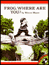 Frog, Where Are You?