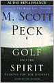 Golf and the Spirit: Lessons for the Journey