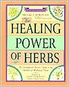 The Healing Power of Herbs: The Enlightened Person's Guide to the Wonders of Medicinal Plants