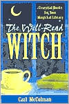The Well-Read Witch: Essential Books for Your Magickal Library