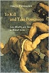 download To Kill and Take Possession : Law, Morality, and Society in Biblical Stories book