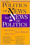 The Politics of News: The News of Politics