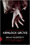 Hemlock Grove (Movie Tie-In Edition) by Brian McGreevy: Book Cover