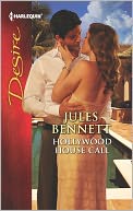 Hollywood House Call (Harlequin Desire Series #2237) by Jules Bennett: NOOK Book Cover