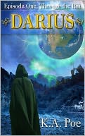 Darius - Episode 1 (Through the Rift) by K.A. Poe: NOOK Book Cover