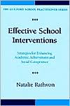 Effective School Interventions: Strategies for Enhancing Academic Achievement and Social Competence