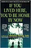 If You Lived Here, You'd Be Home by Now