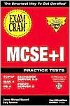 MCSE+I Practice Test Exam Cram with CD-ROM