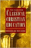 The Case for Classical Christian Education