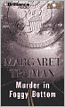 Murder in Foggy Bottom (Capital Crimes Series #17)