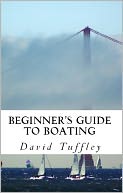 Beginner's Guide to Boating by David Tuffley: NOOK Book Cover