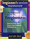 The Beginners Guide to Forgiveness (Unabridged Compact Disc)